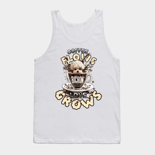 Coffee flows, Bichon love grows. Tank Top